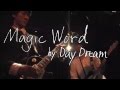 DayDream「Magic Word」 (MV)
