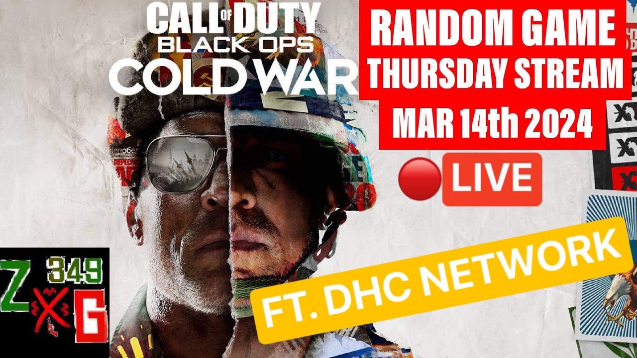 CoD Black Ops Cold War -Random Game Thursday Stream Ft. DHC Network ...