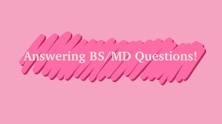 Answering BS/MD Questions! 💗🩺#sophiedavis #bsmd #premed 
