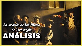 Análisis de 'La vocación de San Mateo' de Caravaggio