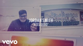 Jordan Smith - Feel Good (Lyric Video)