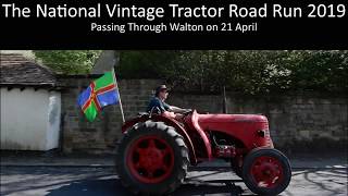 Vintage Tractor Road Run 2019 Passing Through Walton