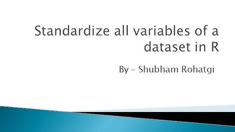 Standardize all variables of a dataset in R