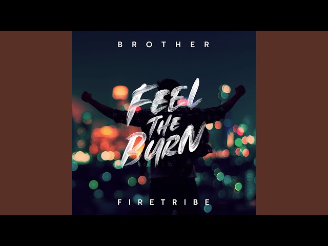 Brother Firetribe - Love Is a Beautiful Lie