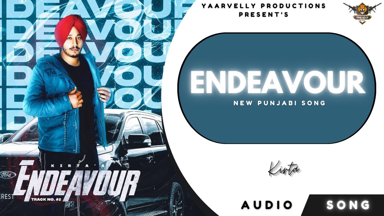 Watch Endeavour by Kirta | Yaarvelly Productions | The Moon Digital | Latest Punjabi Songs 2022 on YouTube Watch Endeavour by Kirta | Yaarvelly Productions | The Moon Digital | Latest Punjabi Songs 2022 on YouTube