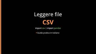 Leggere file CSV in Python - guida pratica in italiano