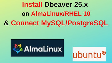 Install DBeaver 25 on AlmaLinux 10 FAST! Connect PostgreSQL & MySQL Like a Pro 💻