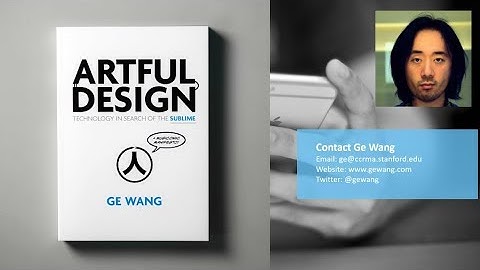 Tech 2025: Ge Wang on Artful Design