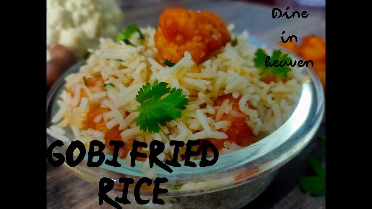 Gobi Fried Rice Recipe || Homemade Recipe || Dine in Heaven || - YouTube