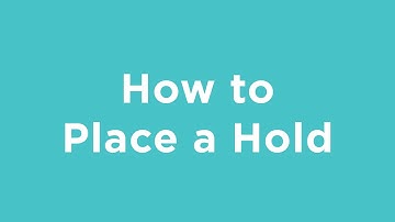 How to Place a Hold