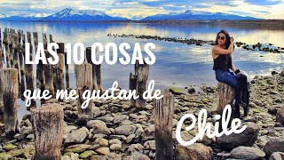 10 COSAS QUE ME GUSTAN DE CHILE - ECUATORIANA EN CHILE