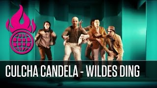Wildes Ding - Culcha Candela - New Single 6Th Of January