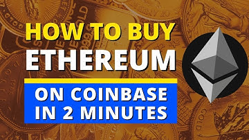How To Buy Ethereum On Coinbase 2022 - In 2 MINUTES