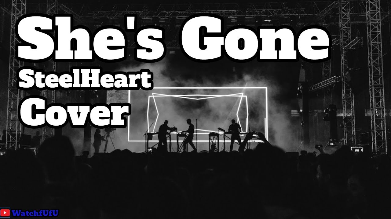 She's Gone (Cover) Steelheart YouTube
