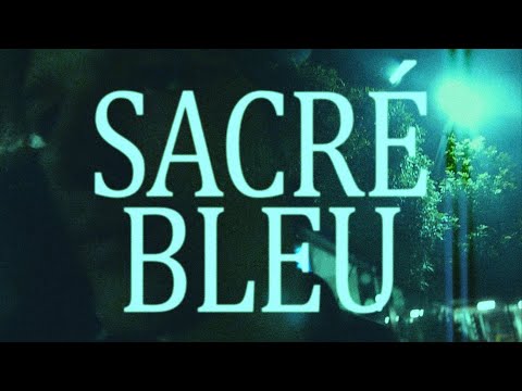 SACRÉ BLEU