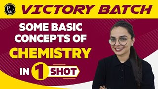 Some Basic Concepts of Chemistry in One Shot - JEE/NEET/Class 11th Boards || Victory Batch