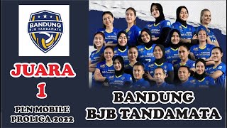 JUARA 1 PLN MOBILE PROLIGA 2022 SEKTOR PUTRI ADALAH BANDUNG BJB TANDAMATA || FINAL PROLIGA 2022