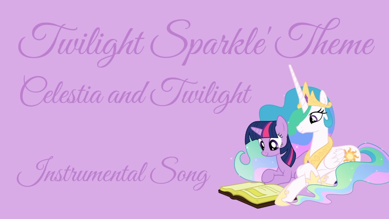 MLP Twilight Sparkle's Theme | Celestia and Twilight Instrumental Song