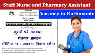 Staff Nurse and Pharmacy Assistant Vacancy in Kathmandu