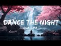 Dua Lipa - Dance The Night (Lyrics)  || Davenport
