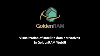 Visualization of satellite data derivatives in GoldenRAM WebUI