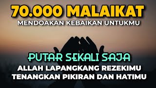 Sesibuk Apapun Putar 1x Seumur Hidup❗Doa Petang & Malam Pembuka Pintu Rezeki, Kaya Tanpa Susah Payah