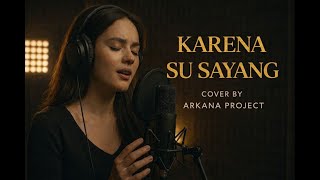 KARENA SU SAYANG – Cover Pop Akustik Paling Bikin Baper |  Saksofon Hangat | cover by Arkana Project