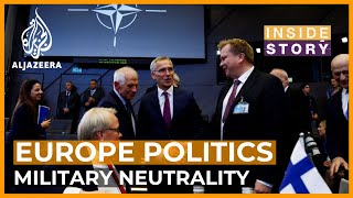 Can countries which are neutral remain so in today's Europe? | Inside Story