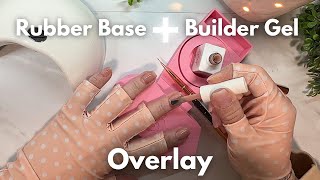Rubber Base and Builder Gel Overlay Fill On Short Natural Nails / For Beginners