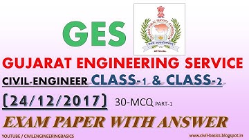 GES || CLASS 1&2 ENGINEER || CIVIL ENGINEER || EXAM PAPER 24-12-2017 || 30 MCQ WITH ANSWER || PART-1