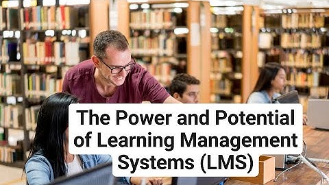 The Power and Potential of Learning Management Systems (LMS) #LearningManagementSystem #LMS