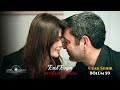 اغنية مسلسل المدينة البعيدة الحلقة 59 مترجمة  