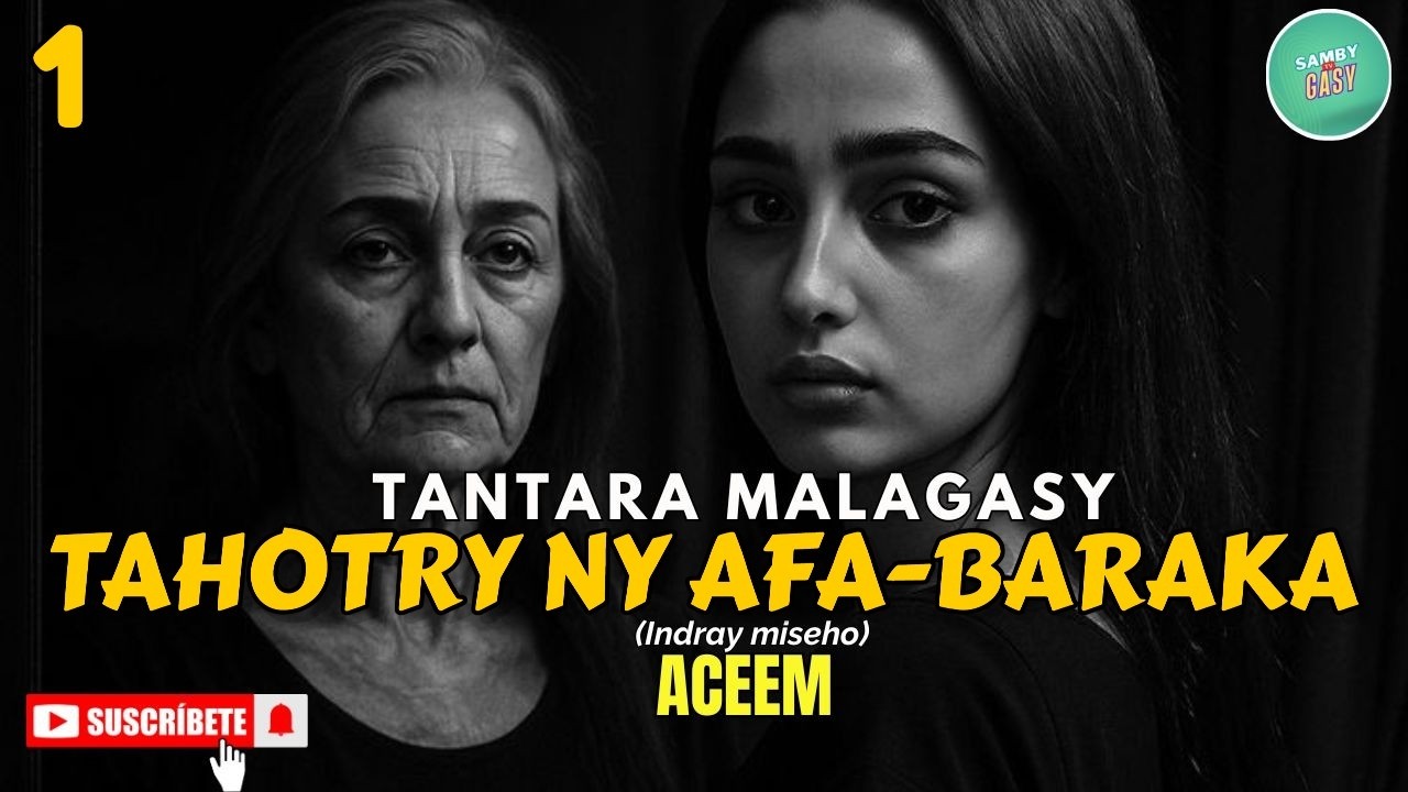 Tantara Gasy - TAHOTRY NY HO AFA-BARAKA Fizarana I - (Tantara lava ny Aceem Radio) ARAHO NY PEJY👍❤