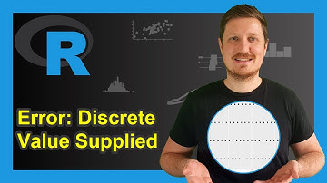 R ggplot2 Error: Discrete Value Supplied to Continuous Scale (2 Examples) | How to Reproduce and Fix