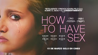 How to Have Sex | Tráiler español VOSE | Avalon