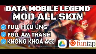 Data Mobile Legend Funtap : Mod All Skin ML Việt Nam 2024 | Full Hiệu Ứng, Âm Thanh, No Banned