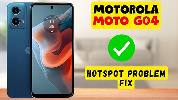 Motorola Moto G04 Hotspot Problem Fix || How to solve the hotspot issues || Hotspot not working