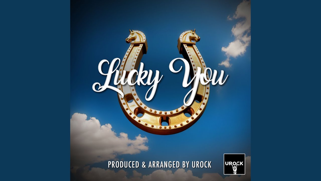Lucky You YouTube