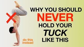 Why You Should NEVER do a Tuck Handstand Like This