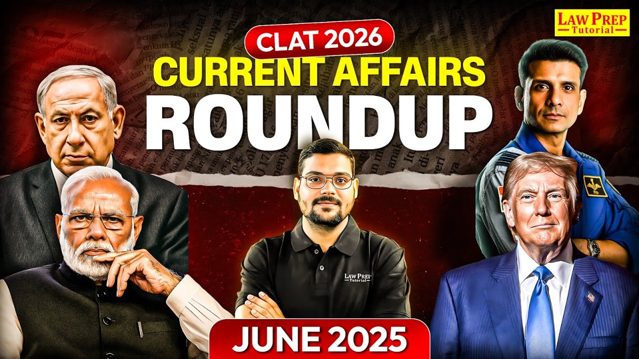 June 2025 Current Affairs | Monthly Current Affairs for CLAT 2026 | By ...