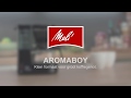 Melitta® Aromaboy® - Highlights (NL)