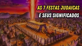As 7 Festas Judaicas e Seus Significados