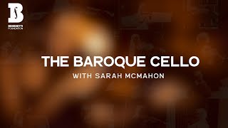 Introducing the Baroque Cello with Sarah McMahon