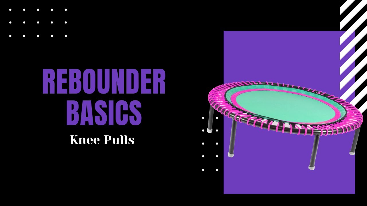 How To Do Knee Pulls On A Rebounder // Rebounder Basics // Beginner Friendly YouTube