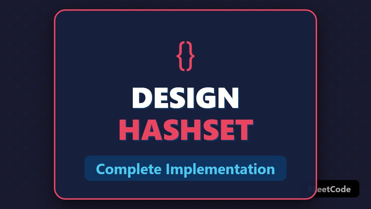 Разработка HashSet - LeetCode 705 - Вопрос для собеседования по структурам данных