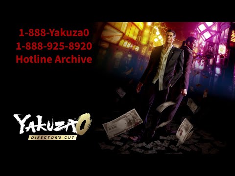 Yakuza 0 Director&#039;s Cut - 1-888-YAKUZA0 Hotline Archive