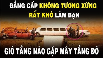 GIÓ TẦNG NÀO GẶP MÂY TẦNG ĐÓ, đẳng cấp không CÂN XỨNG rất khó LÀM BẠN | NGẪM PLUS