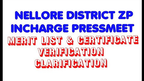 Nellore district ZP INCHARGE PRESSMEET ABOUT MERIT LIST & CERTIFICATE VERIFICATION (24-27)
