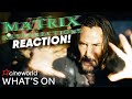 The Matrix 4 Resurrections Trailer REACTION! - What's On At Cineworld Cinemas