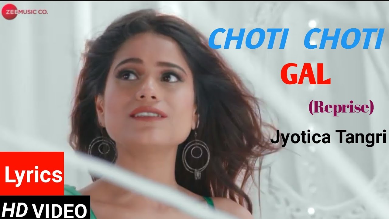 Choti Choti Gal Lyrics Jyotica Tangri Motichoor Chaknachoor Arjuna